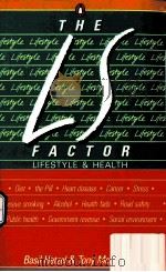 THE L S FACTOR LIFESTYLE AND HEALTH 1987 PDF电子版封面 0140125965