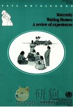 MATERNITY WAITING HOMES:A REVIEW OF EXPERINECES（ PDF版）