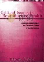 CRITICAL ISSUES IN REPRODUCTIVE HEALTH GUIDELINES AND INSTRUMENTS FOR A SITUATION ANALYSIS OF OBSTER PDF电子版封面