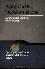 AGING AND ITS TRANSFORMATION MOVING TOWARD DEATH IN PACIFIC SOCIETIES（1985 PDF版）