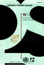 CREATING COMMON GROUND WOMEN'S PERSPECTIVES ON THE SELCCTION AND INTRODUCTION OF FERTILITY REGU 1991 PDF电子版封面