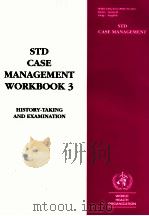 WORKBOOK 3 HISTORY-TAKING AND EXAMINATION 1995 PDF电子版封面