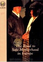 THE ROAD TO SAFE MOTHERHOOD IN EUROPE（ PDF版）