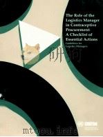 THE ROLE OF THE LOGISTICS MANAGER IN CONTRACEPTIVE PROCUREMENT:A CHECKLIST OF ESSENTIAL ACTIONS（ PDF版）