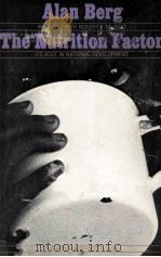 ALAN BERG THE NUTRITION FACTOR（1973 PDF版）