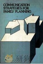 COMMUNICATION STRATEGIES FOR FAMILY PLANNING（1973 PDF版）