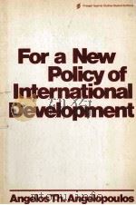 FOR A NEW POLICY OF INTERNATIONAL DEVELOPMENT（1976 PDF版）