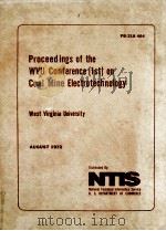 PROCEEDINGS OF THE WVU CONFERENCE(1ST)ON COAL MINE ELECTROTECHNOLOGY（1972 PDF版）