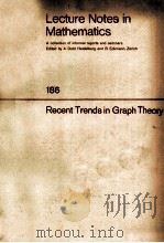 LECTURE NOTES IN MATHEMATICS 186 RECENT TRENDS IN GRAPH THEORY（1971 PDF版）