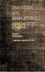 TREATISE ON ANALYTICAL CHEMISTRY PART 1 SECOND EDITION VOLUME 1（1978 PDF版）