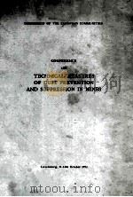 COMMISSION OF THE EUROPEAN COMMUNITIES CONFERENCE ON TECHNICAL MEASURES OF DUST PREVENTION AND SUPPR（1972 PDF版）