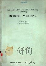 INTERNATIONAL TRENDS IN MANUFACTURING TECHNOLOGY ROBOTIC WELDING（1987 PDF版）