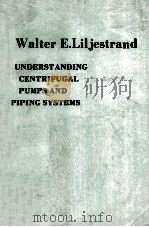 UNDERSTANDING CENTRIFUGAL PUMPS AND PIPING SYSTEMS（1984 PDF版）