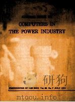 SPECIAL ISSUE ON COMPUTERS IN THE POWER INDUSTRY PROCEEDINGS OF THE IEEE VO1.62 NO.7 JULY 1974（1974 PDF版）