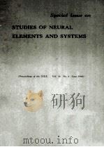 SPECIAL ISSUE ON STUDIES OF NEURAL ELEMENTS AND SYSTEMS(PROCEEDINGS OF THE IEEE VO1.56 NO.6 JUNE 196 1968 PDF电子版封面