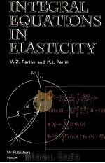 INTEGRAL EQUATIONS IN ELASTICITY（1982 PDF版）