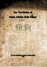 THE VENTILATION OF SOUTH AFRICAN GOLD MINES (二)（1974 PDF版）