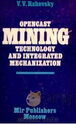 OPENCAST MINING TECHNOLOGY AND INTEGRATED MECHANIZATION（1985 PDF版）
