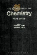 THE ENCYCLOPEDIA OF CHEMISTRY THIRD EDITION（1973 PDF版）