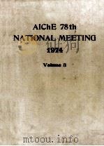 AICHE 78TH NATIONAL MEETING 1974 VOLUME 3（1974 PDF版）