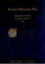 POWDER DIFFRACTION FILE ALPHABETICAL INDEX INORGANIC PHASES 1982（1982 PDF版）