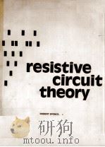 RESISTIVE CIRCUIT THEORY（1974 PDF版）