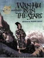 WAN HU IS IN THE STARS 1995 PDF电子版封面 0688124577 JENNIFER ARMSTRONG ILLUSTRATE