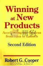 WINNING AT NEW PRODUCTS SECOND EDITION ACCELERATING THE PROCESS FROM IDEA TO LAUNCH（1993 PDF版）