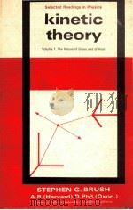 KINETIC THEORY Volume 1.The Nature of Gases and of Heat（1965 PDF版）
