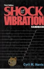 SHOCK AND VIBRATION HANDBOOK THIRD EDITION（1988 PDF版）