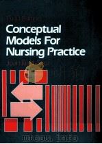 CONCEPTUAL MODELS FOR NURSING PRACTICE THIRD EDITION（1989 PDF版）