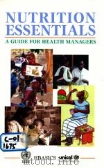 NUTRITION ESSENTIALS A GUIDE FOR HEALTH MANAGERS（ PDF版）