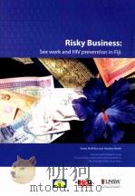 RISKY BUSINESS:SEX WORK AND HIV PREVENTION IN FIJI PDF电子版封面 0733428784