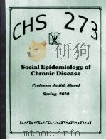 CHS 273 SOCIAL EPIDEMIOLOGY OF CHRONIC DISEASE PDF电子版封面
