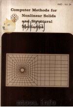 COMPUTER METHODS FOR NONLINEAR SOLIDS AND STRUCTURAL MECHANICS 1983 PDF电子版封面