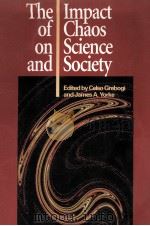 THE IMPACT OF CHAOS ON SCIENCE AND SOCIETY（1997 PDF版）