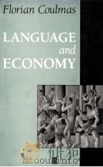 LANGUAGE AND ECONOMY 1992 PDF电子版封面 0631185240