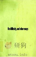 ON DIFFICULTY AND OTHER ESSAYS（1972 PDF版）