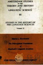 THE PHILOSOPHICAL FOUNDATIONS OF HUMBOLDT'S LINGUISTIC DOCTRINES VOLUME 32 1985 PDF电子版封面 9027245142