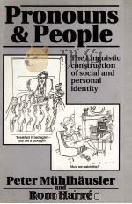 PRONOUNS AND PEOPLE:THE LINGUISTIC CONSTRUCTION OF SOCIAL AND PERSONAL IDENTITY 1990 PDF电子版封面 0631165924