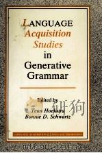 LANGUAGE ACQUISITION STUDIES IN GENERATIVE GRAMMAR 1994 PDF电子版封面 9027224730;1556192452