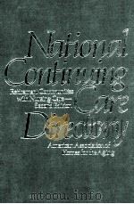 NATIONAL CONTINUING CARE DIRECTORY RETIREMENT COMMUNITIES WITH NURSING CARE SECOND EDITION（1984 PDF版）