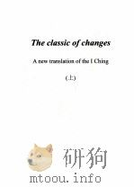 THE CLASSIC OF CHANGES A NEW TRANSLATION OF THE I CHING(上) 1994 PDF电子版封面 0231082940