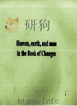 HEAVEN EARTH AND MAN IN THE BOOK OF CHANGES 1977 PDF电子版封面 0295955163