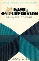 KANT ON PURE REASON 1982 PDF电子版封面 0198750560