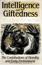 INTELLIGENCE AND GIFTEDNESS THE CONTRIBUTIONS OF HEREDITY AND EARLY ENVIRONMENT（1990 PDF版）