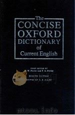 THE CONCISE OXFORD DICTIONARY OF CURRENT ENGLISH 1964 PDF电子版封面 0198612435 H. W. FOWLER AND F. G. FOWER A