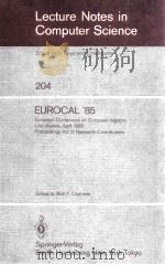 LECTURE NOTES IN COMPUTER SCIENCE 204 EUROCAL'85 PROCEEDINGS VOL.2:RESEARCH CONTRIBUTIONS（1985 PDF版）