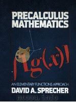 precalculus mathematics an elementary functions approach 1974 PDF电子版封面 0060463945