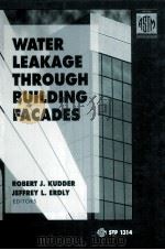 WATER LEAKAGE THROUGH BUILDING FACADES 1998 PDF电子版封面 0803120427